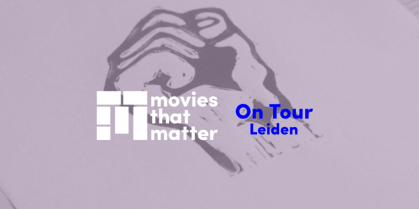 Movies That Matter On Tour | Kijkhuis