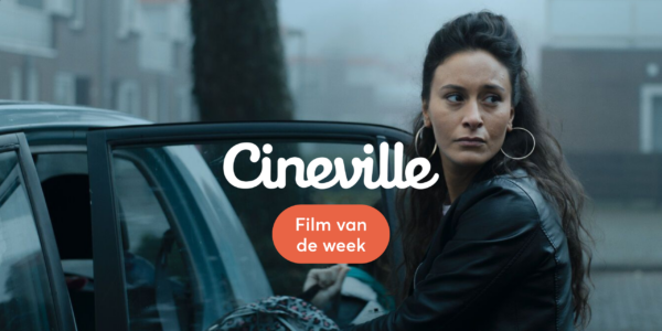 Cineville Film van de Week: Week 36