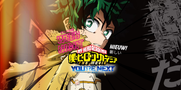 Weeb Night (*^‿^*) My Hero Academia: You're Next | Lido